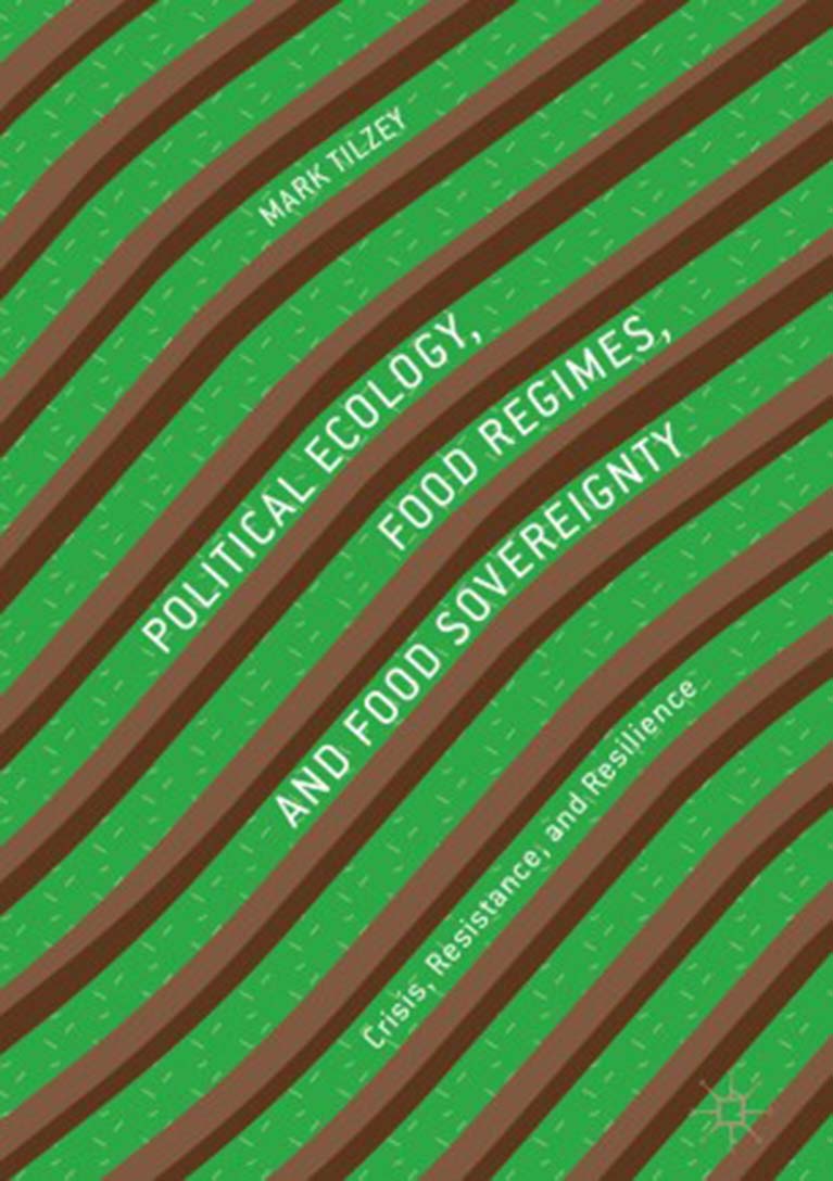 Political Ecology, Food Regimes, and Food Sovereignty book cover