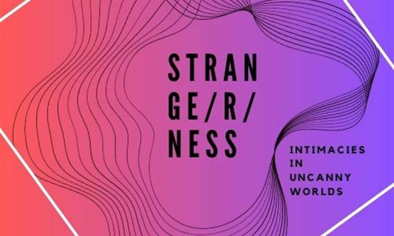 STRANGE/R/NESS Intimacies in Uncanny Worlds